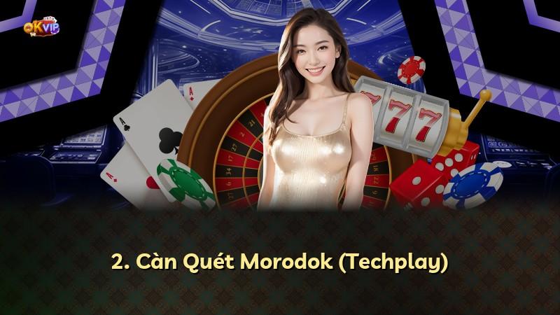2. Càn Quét Morodok (Techplay)