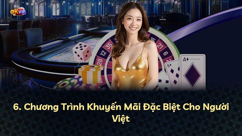 6. Chương Trình Khuyến Mãi Đặc Biệt Cho Người Việt