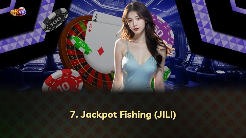 7. Jackpot Fishing (JILI)