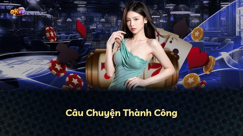 Câu Chuyện Thành Công
