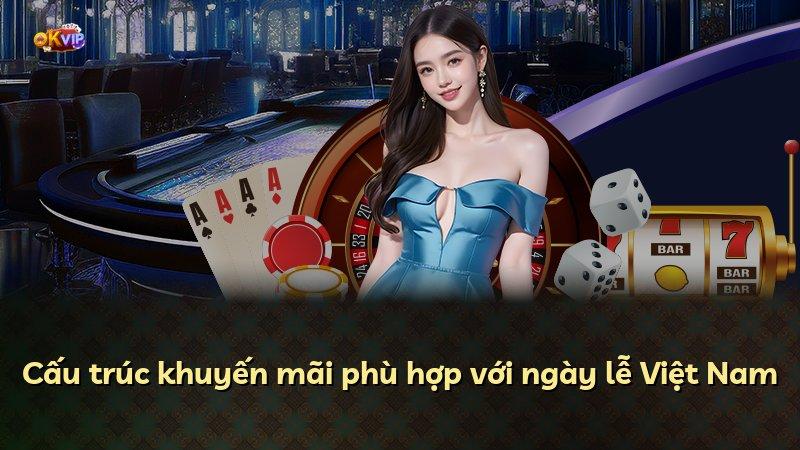 Cấu trúc khuyến mãi phù hợp với ngày lễ Việt Nam