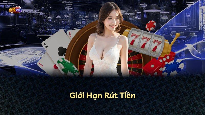 Giới Hạn Rút Tiền