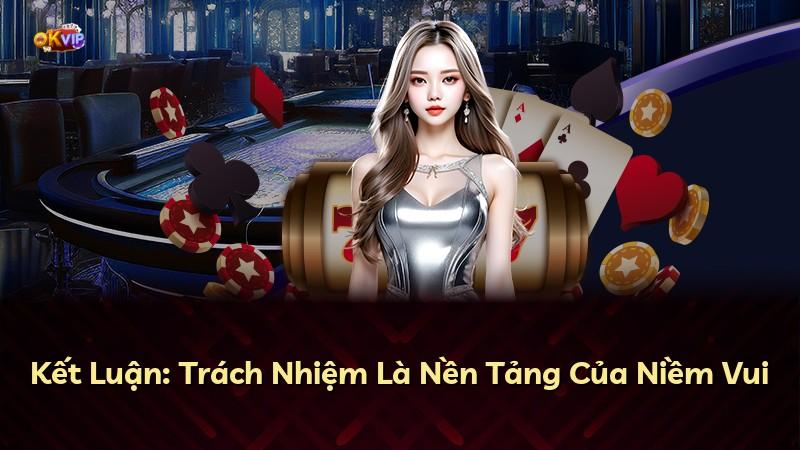 Kết Luận: Trách Nhiệm Là Nền Tảng Của Niềm Vui