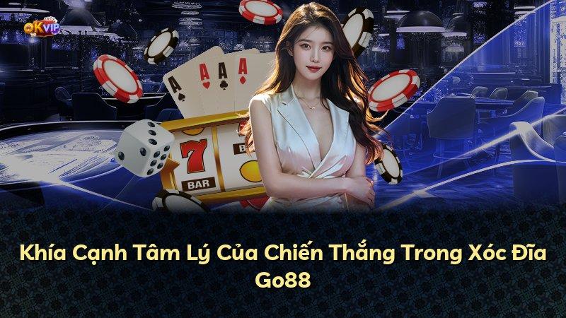 Khía Cạnh Tâm Lý Của Chiến Thắng Trong Xóc Đĩa Go88