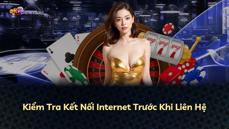 Kiểm Tra Kết Nối Internet Trước Khi Liên Hệ