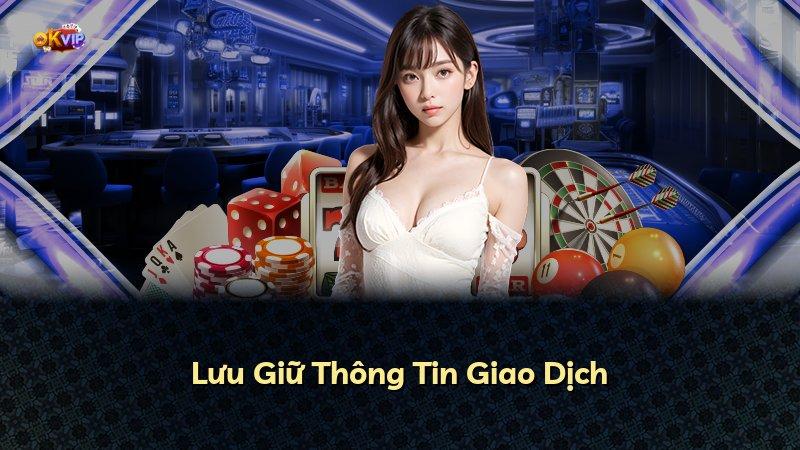 Lưu Giữ Thông Tin Giao Dịch