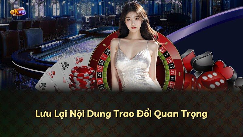 Lưu Lại Nội Dung Trao Đổi Quan Trọng