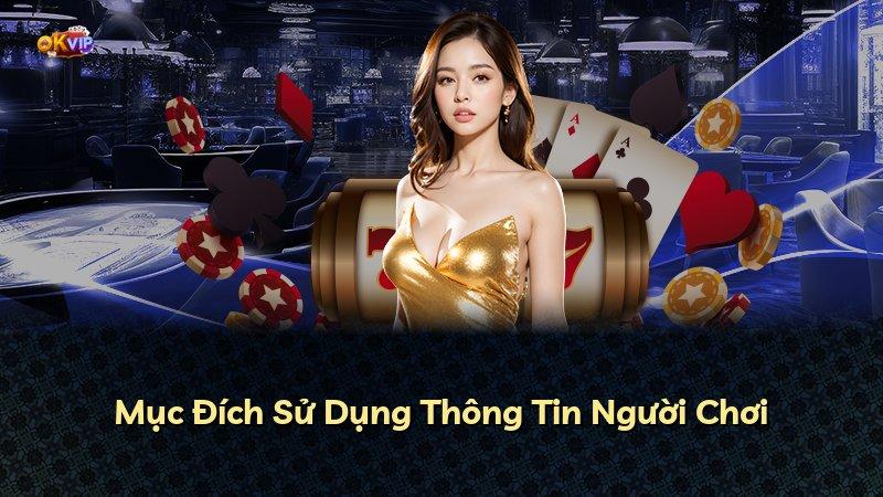 Mục Đích Sử Dụng Thông Tin Người Chơi