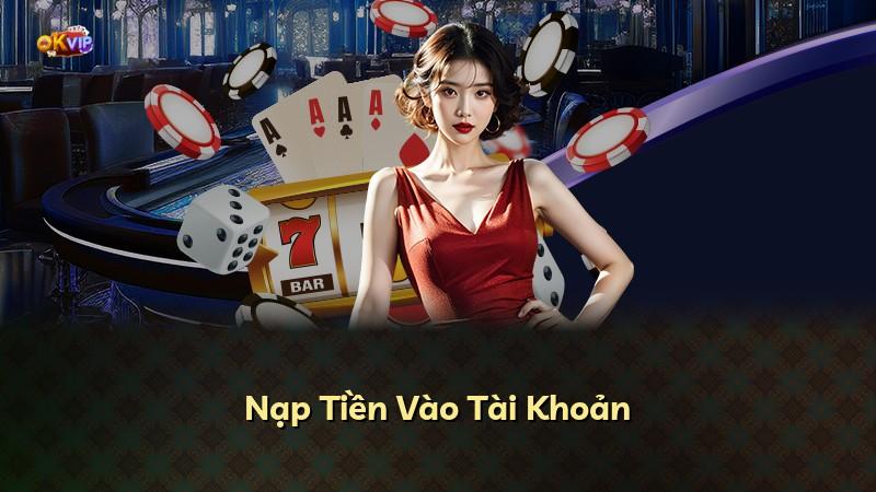 Nạp Tiền Vào Tài Khoản