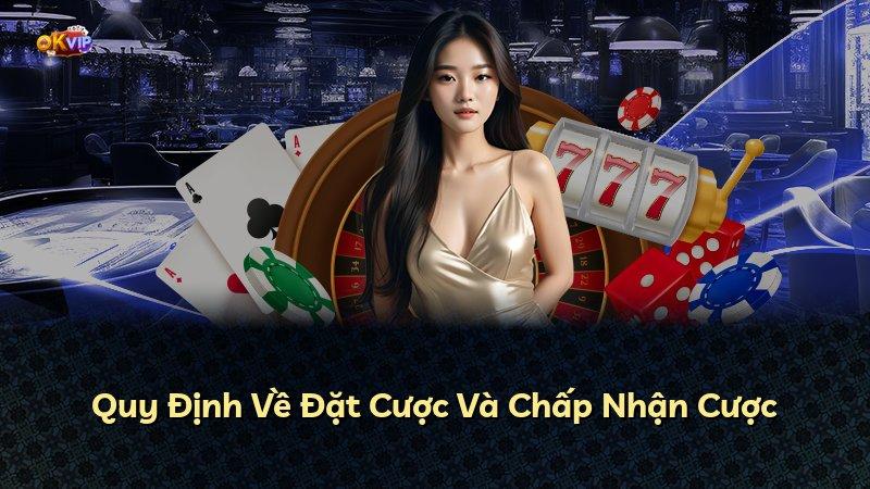 Quy Định Về Đặt Cược Và Chấp Nhận Cược