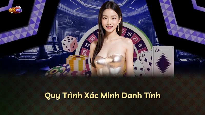 Quy Trình Xác Minh Danh Tính