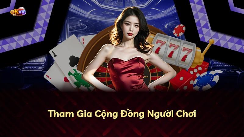 Tham Gia Cộng Đồng Người Chơi