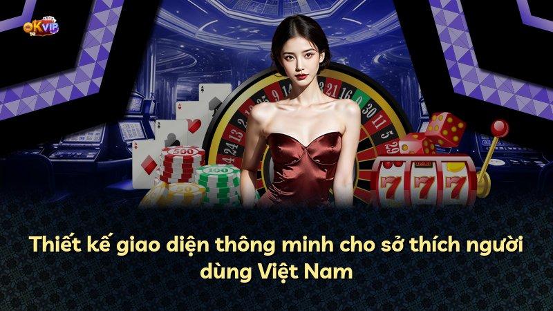 Thiết kế giao diện thông minh cho sở thích người dùng Việt Nam