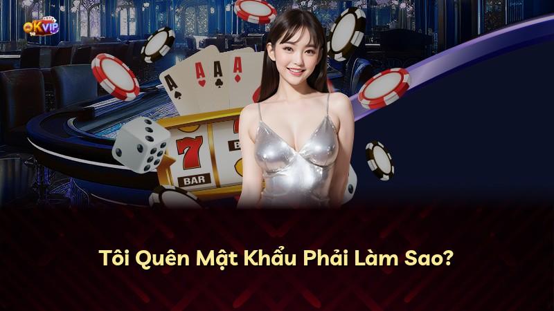 Tôi Quên Mật Khẩu Phải Làm Sao?