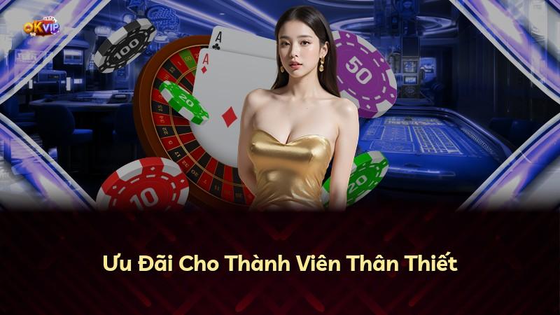Ưu Đãi Cho Thành Viên Thân Thiết
