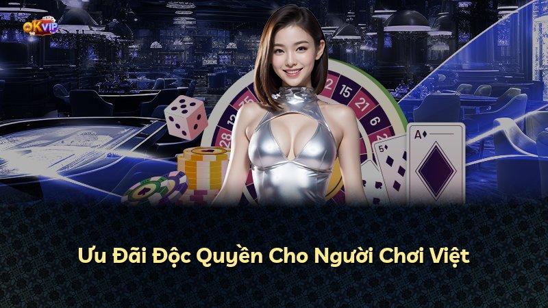 Ưu Đãi Độc Quyền Cho Người Chơi Việt