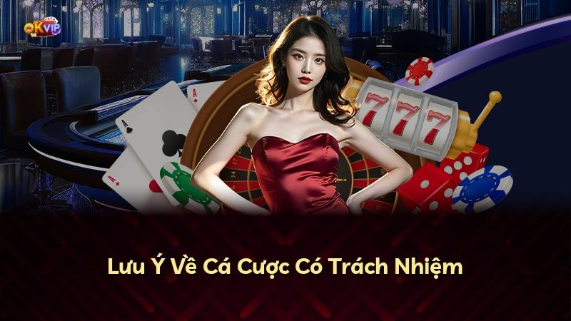 Lưu Ý Về Cá Cược Có Trách Nhiệm