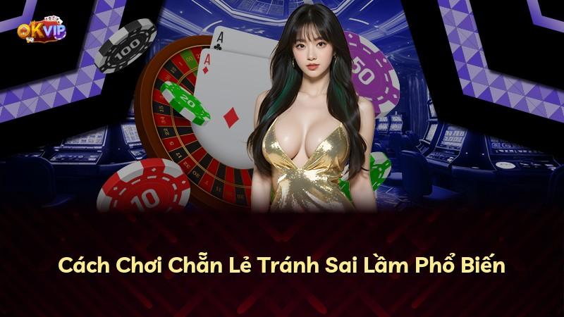 Cách Chơi Chẵn Lẻ Tránh Sai Lầm Phổ Biến