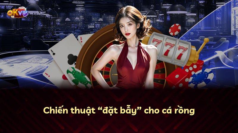 Chiến thuật “đặt bẫy” cho cá rồng