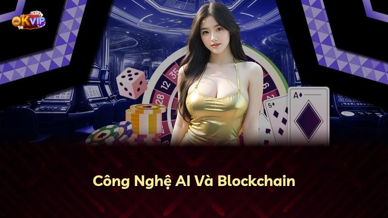 Công Nghệ AI Và Blockchain