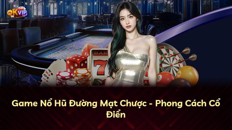 Game Nổ Hũ Đường Mạt Chược - Phong Cách Cổ Điển