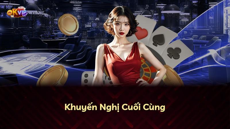 Khuyến Nghị Cuối Cùng