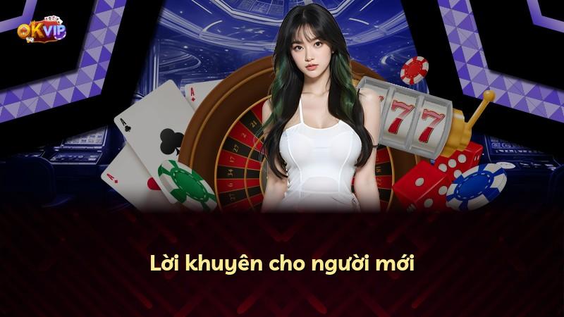 Lời khuyên cho người mới
