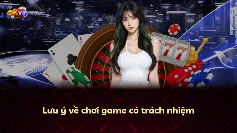 Lưu ý về chơi game có trách nhiệm