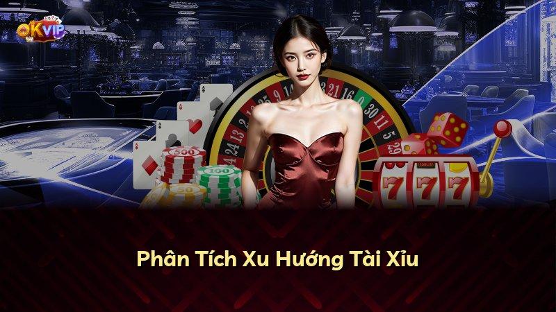 Phân Tích Xu Hướng Tài Xỉu