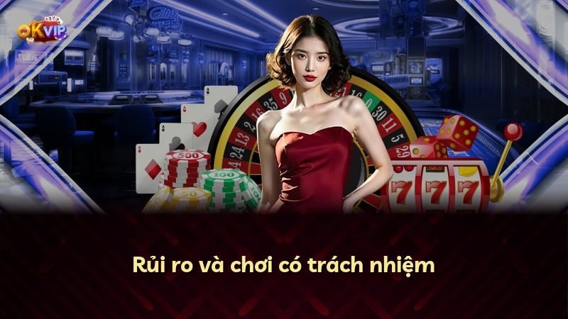 Rủi ro và chơi có trách nhiệm
