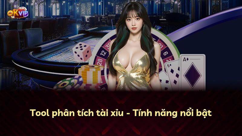 Tool phân tích tài xỉu - Tính năng nổi bật